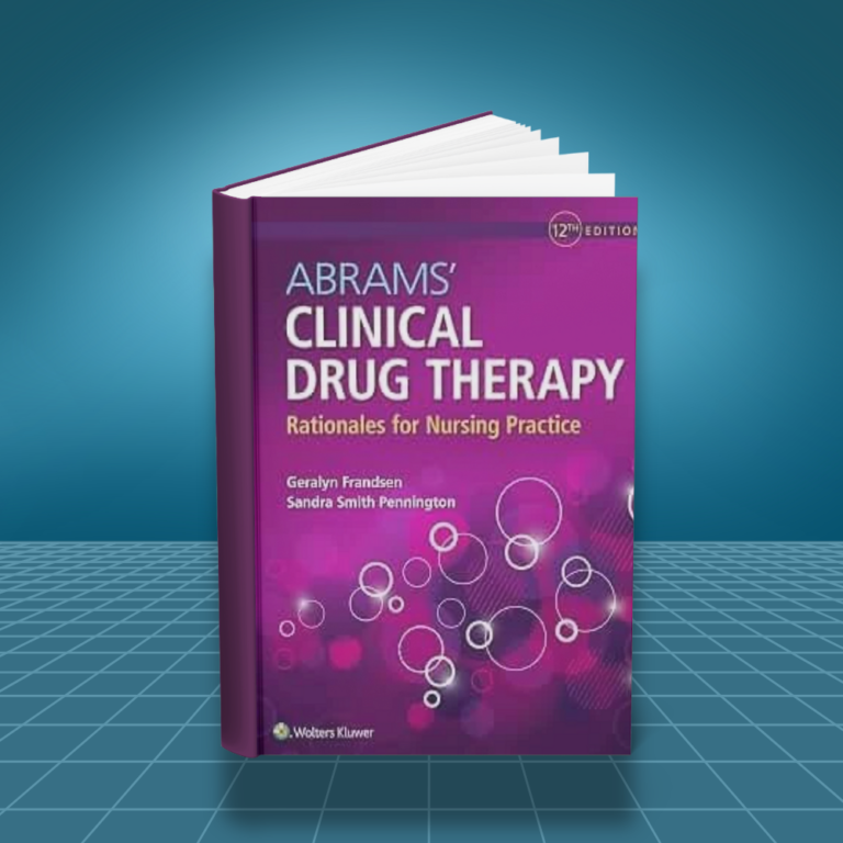 Abrams Clinical Drug Therapy Rationales for Nursing 12th edition