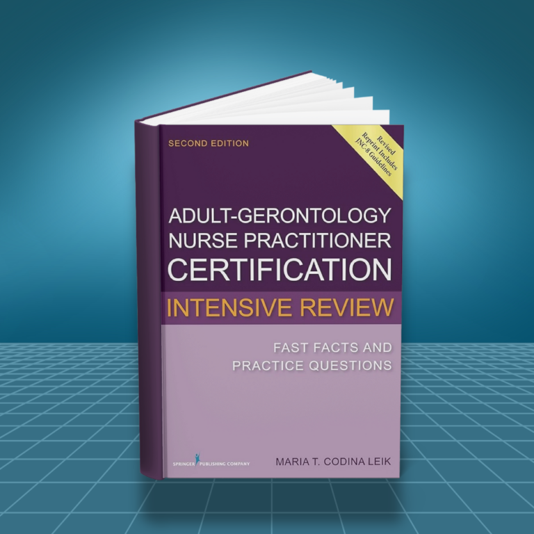 Adult-Gerontology Nurse Practitioner Certification Intensive Review Fast Facts and Practice Questions 2nd edition