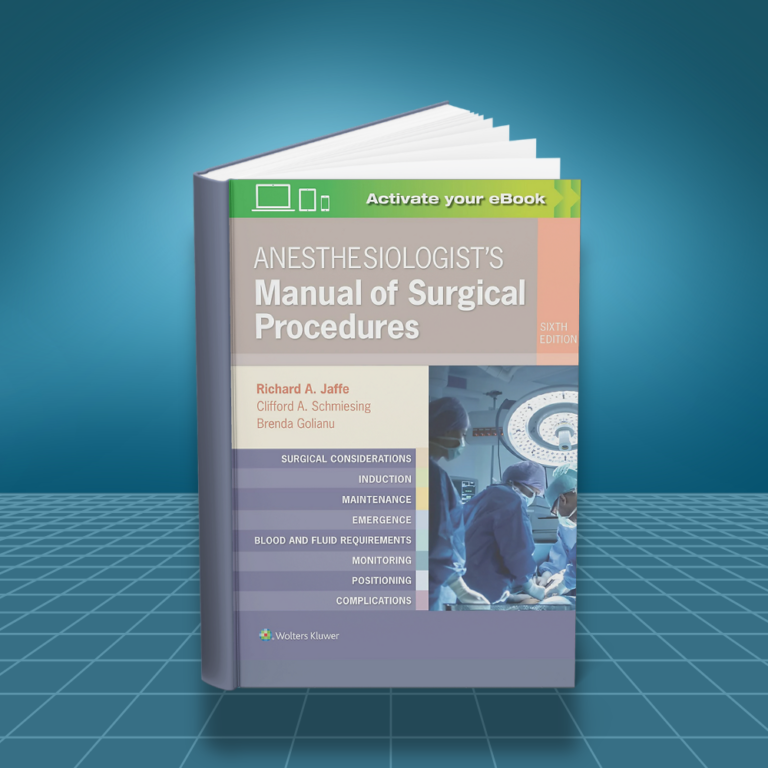 Anesthesiologists Manual of Surgical Procedures 6th edition