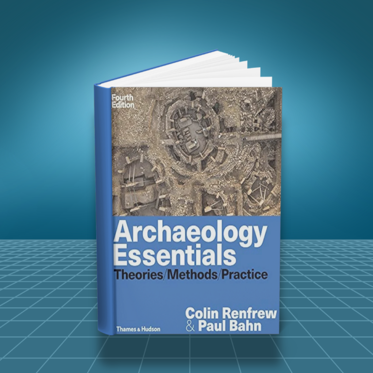 Archaeology Essentials 4th edition