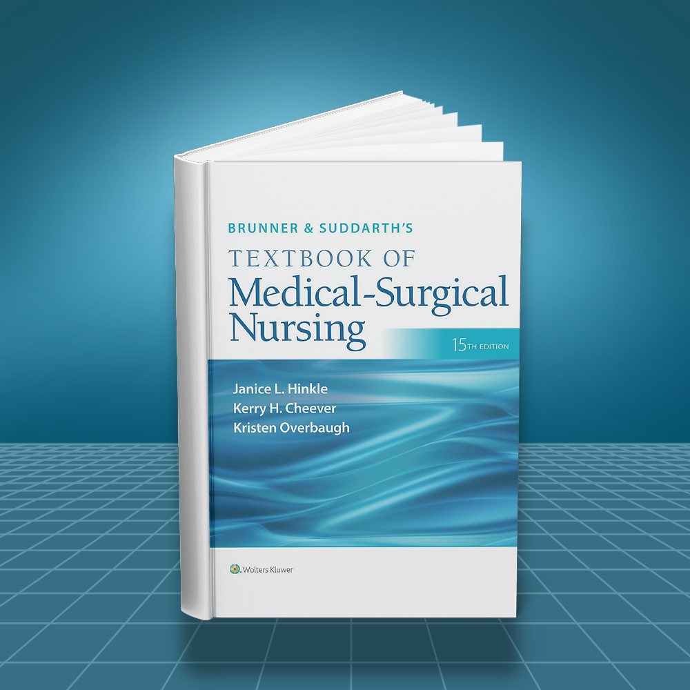 Brunner and Suddarths Textbook of Medical Surgical Nursing