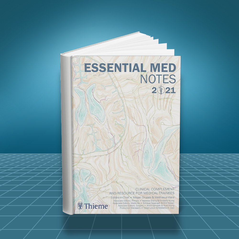Essential Med Notes 2021 Clinical Complement and Resource