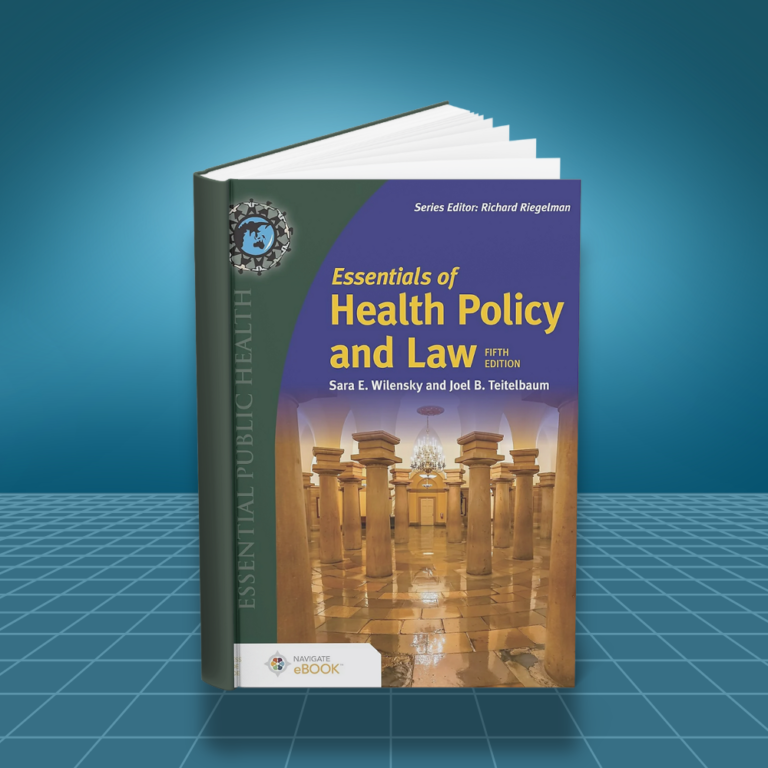 Essentials of Health Policy and Law 5th edition