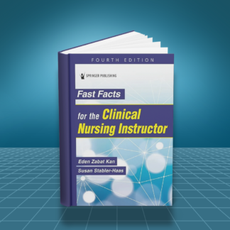 Fast Facts for the Clinical Nursing Instructor 4th Edition PDF
