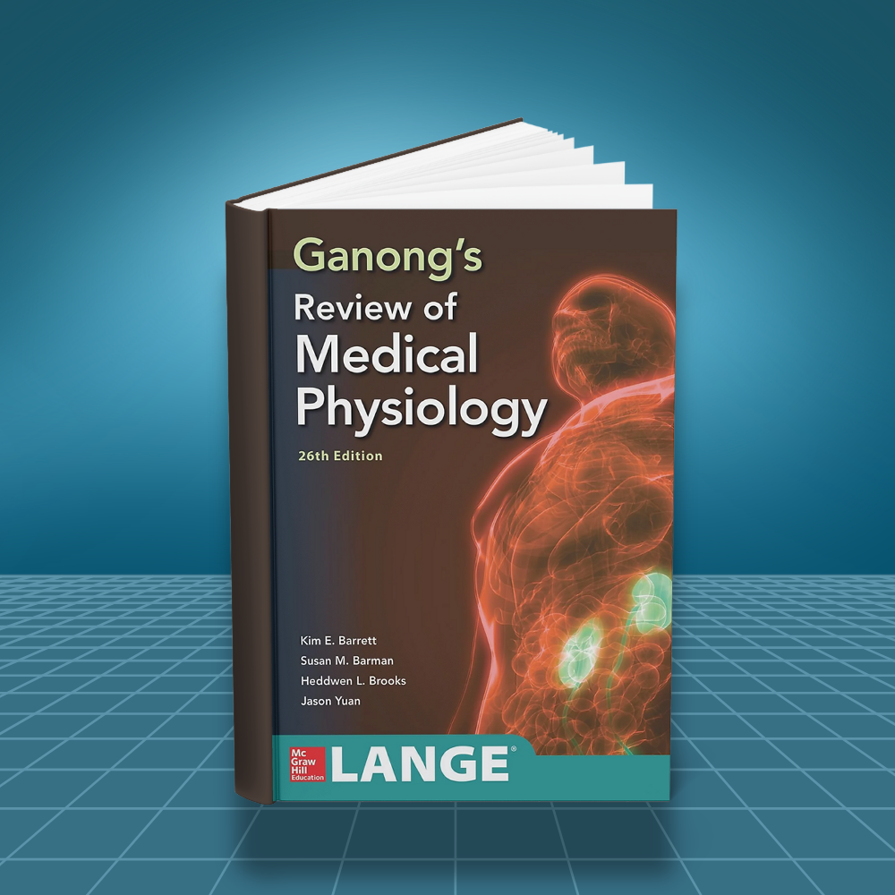 Ganongs Review of Medical Physiology