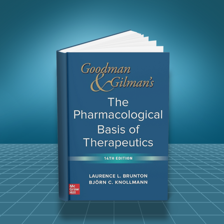 Goodman and Gilmans The Pharmacological Basis of Therapeutics 14th edition