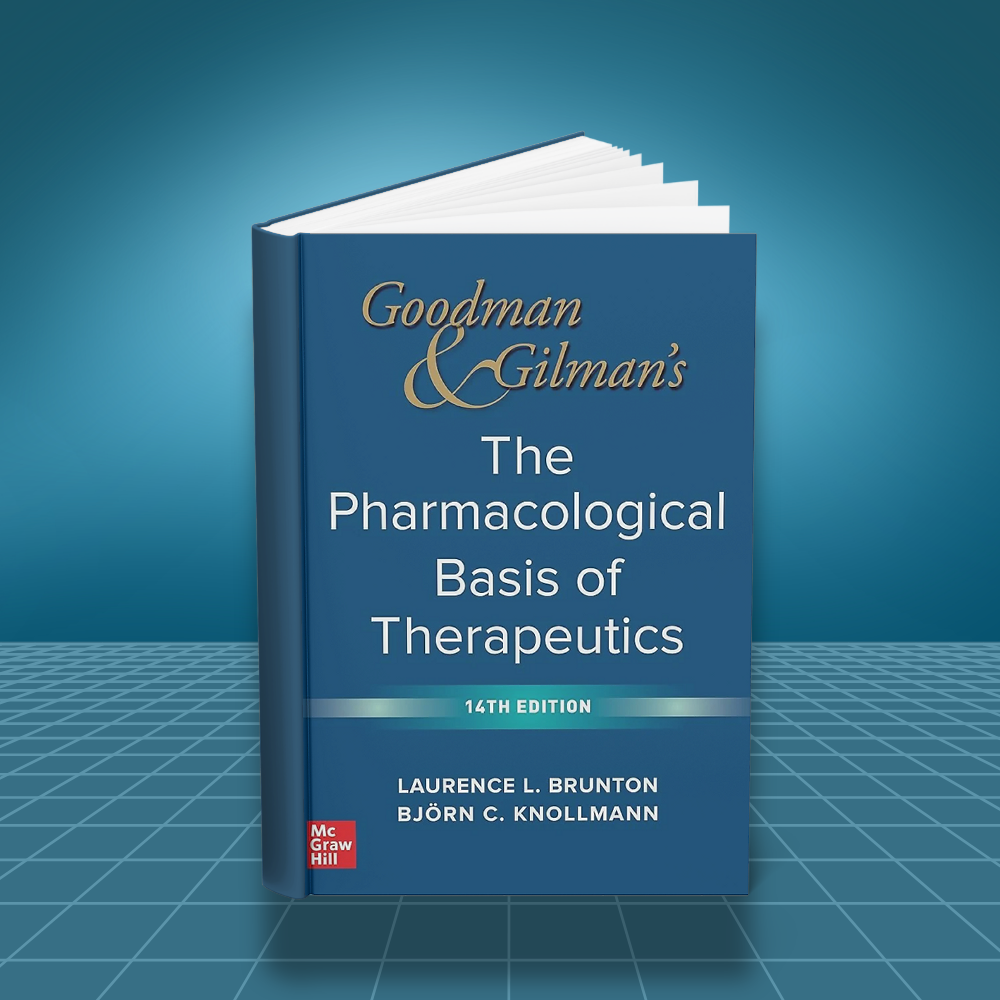 Goodman and Gilmans The Pharmacological Basis of Therapeutics