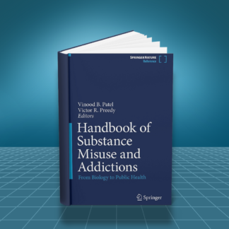 Handbook of Substance Misuse and Addictions From Biology to 1st Edition PDF