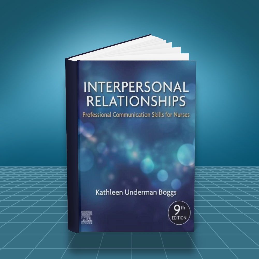 Interpersonal Relationships Professional Communication Skills for Nurses