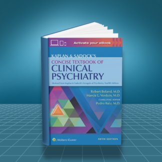 Kaplan and Sadocks Concise Textbook of Clinical Psychiatry 5th edition PDF