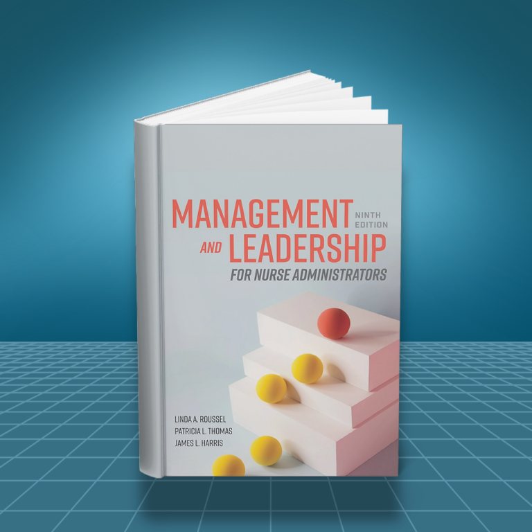Management and Leadership for Nurse Administrators 9th edition