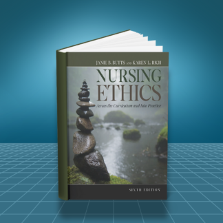 Nursing Ethics Across the Curriculum and Into Practice 6th edition PDF