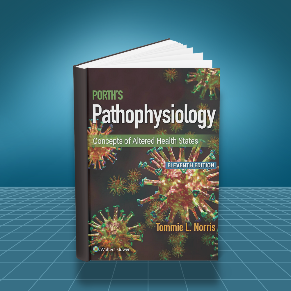 Porths Pathophysiology Concepts of Altered Health States