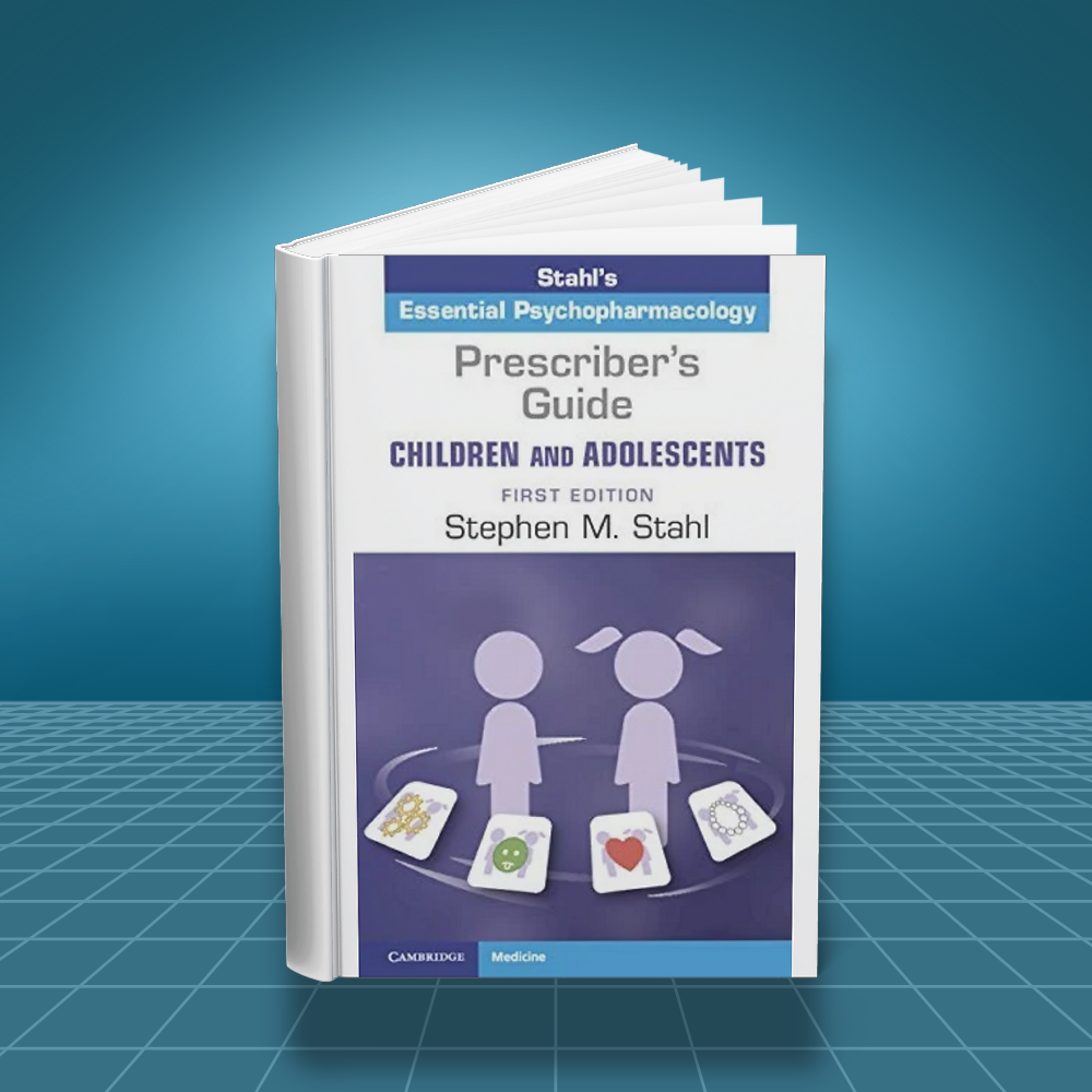 Prescribers Guide Children and Adolescents Volume 1 Stahls Essential Psychopharmacology