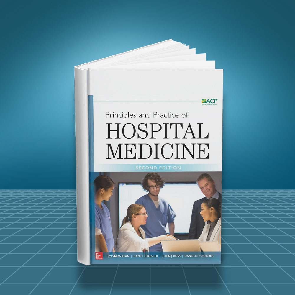Principles and Practice of Hospital Medicine