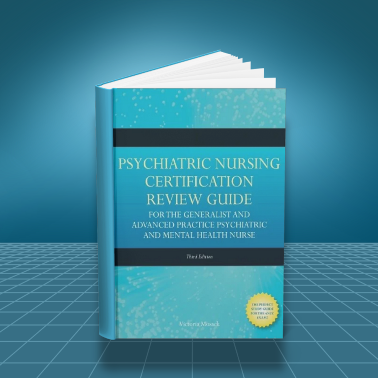Psychiatric Nursing Certification Review Guide for the Generalist and Advanced Practice Psychiatric and Mental Health Nurse 3rd edition