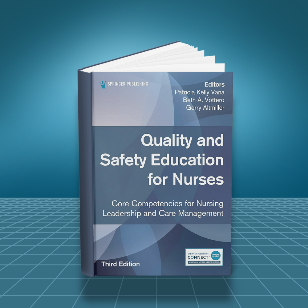 Quality and Safety Education for Nurses Core Competencies for Nursing Leadership and Care Management