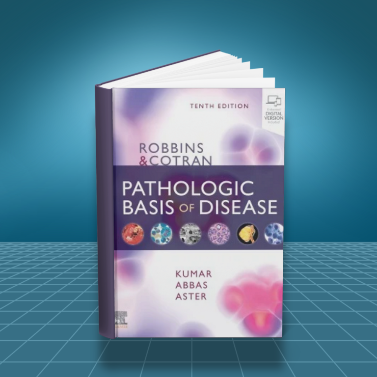 Robbins and Cotran Pathologic Basis of Disease 10th edition