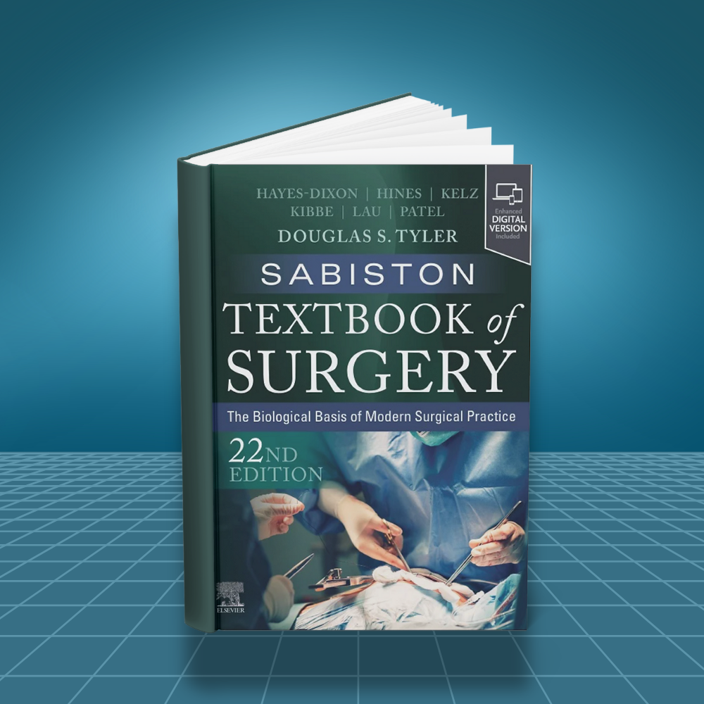 Sabiston Textbook of Surgery The Biological Basis of Modern Surgical Practice