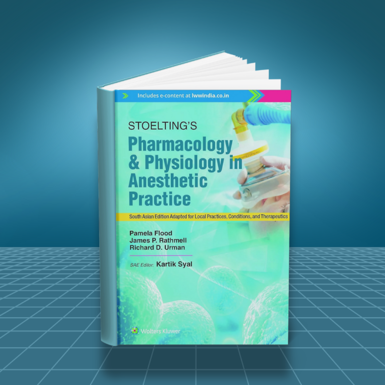 Stoeltings Pharmacology and Physiology in Anesthetic Practice 1st South Asian edition